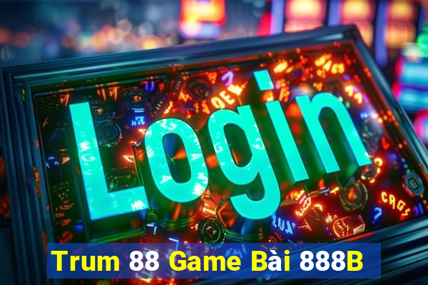 Trum 88 Game Bài 888B