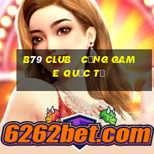 b79 club   cổng game quốc tế