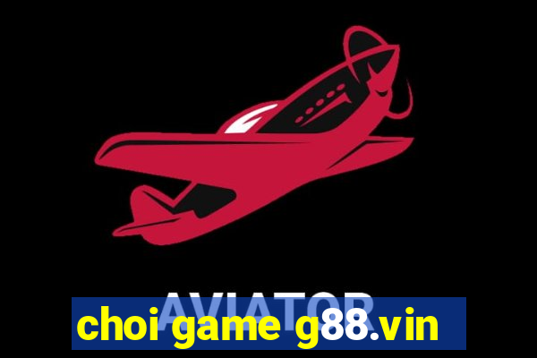 choi game g88.vin