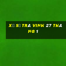 xổ số trà vinh 27 tháng 1