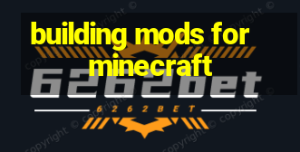 building mods for minecraft