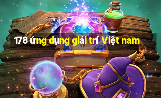 178 ứng dụng giải trí Việt nam