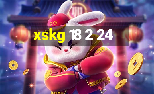 xskg 18 2 24