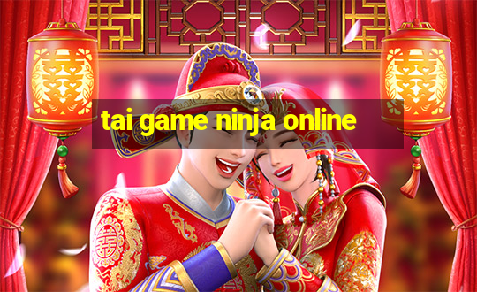 tai game ninja online