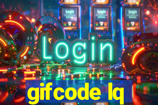 gifcode lq