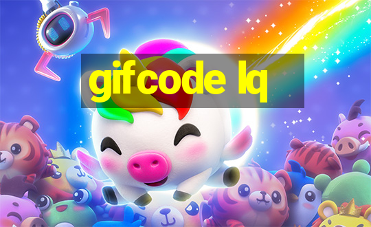 gifcode lq