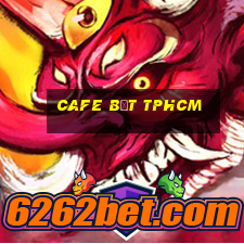 cafe bệt tphcm