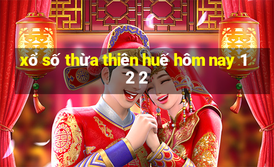 xổ số thừa thiên huế hôm nay 12 2