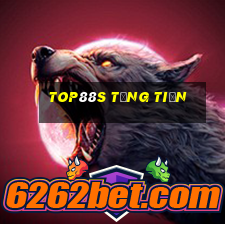 Top88s Tặng Tiền