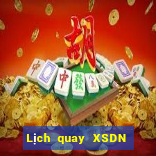 Lịch quay XSDN Thứ 6