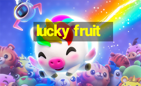 lucky fruit