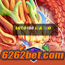 loto188 lừa đảo