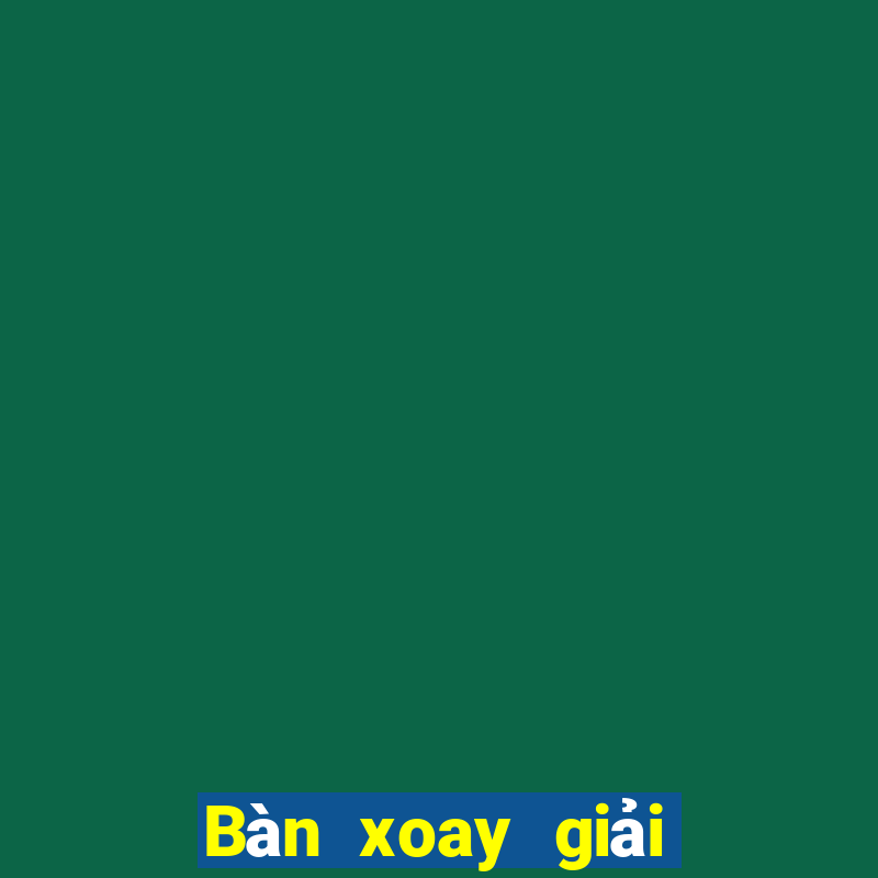 Bàn xoay giải trí bg