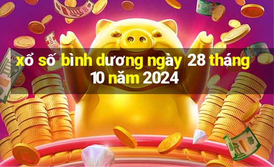 xổ số bình dương ngày 28 tháng 10 năm 2024