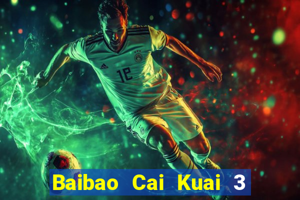 Baibao Cai Kuai 3 việt nam Kiến