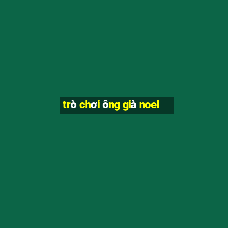 trò chơi ông già noel