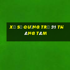 xổ số quảng trị 31 tháng tám