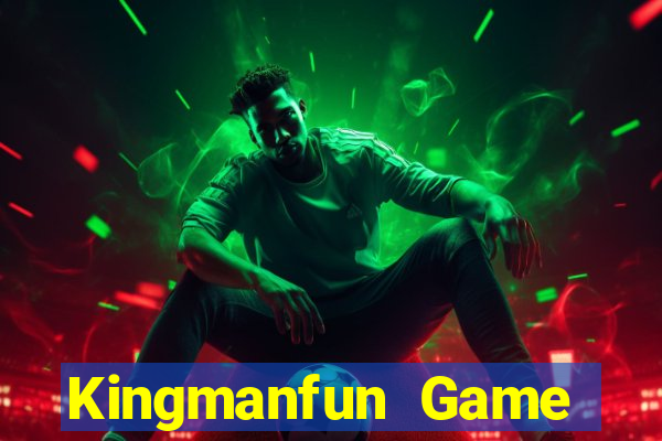 Kingmanfun Game Bài Uy Tín