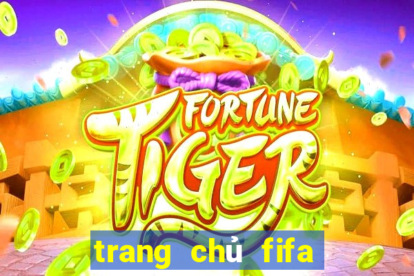 trang chủ fifa online 4