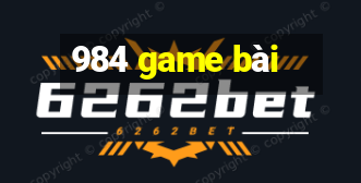 984 game bài