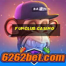 funclub casino