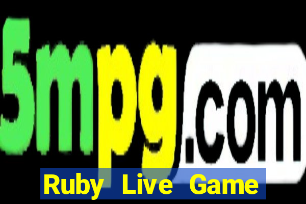 Ruby Live Game Bài 69 Doi Thuong