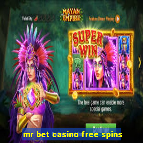 mr bet casino free spins