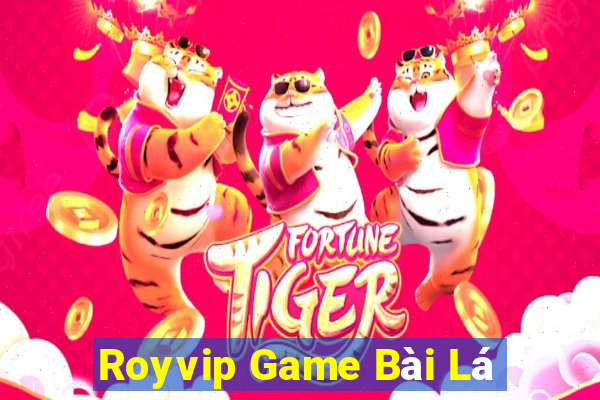 Royvip Game Bài Lá