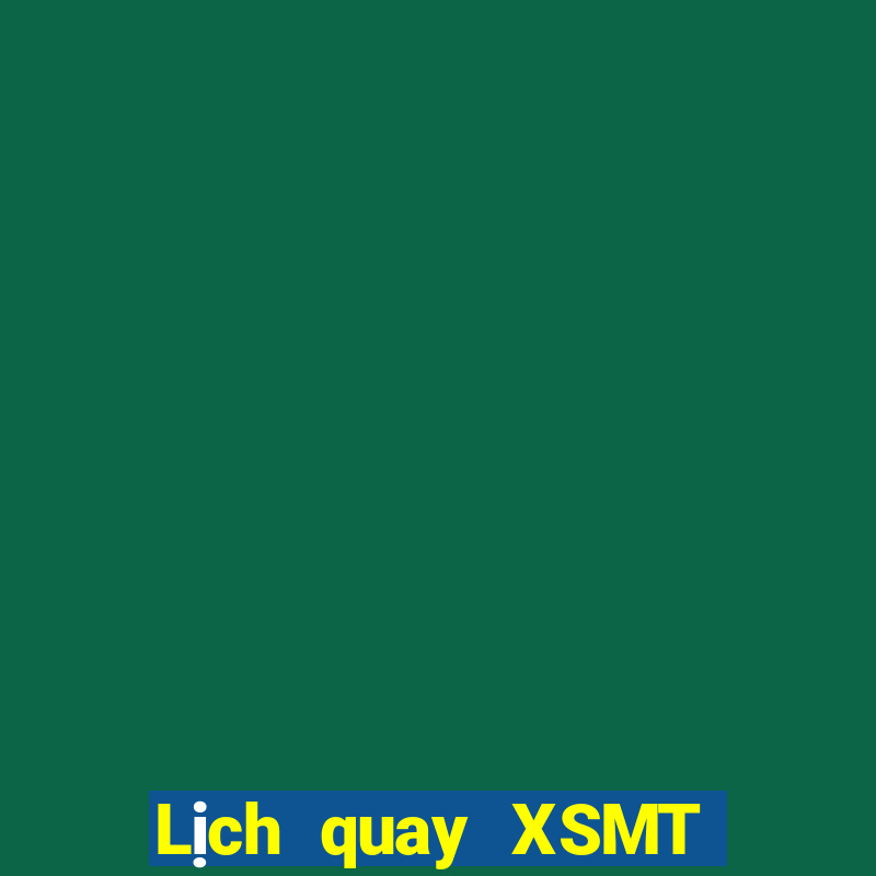 Lịch quay XSMT ngày 23