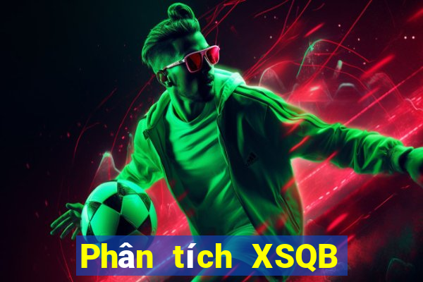 Phân tích XSQB ngày 12