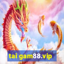 tai gam88.vip