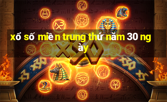 xổ số miền trung thứ năm 30 ngày