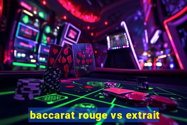 baccarat rouge vs extrait