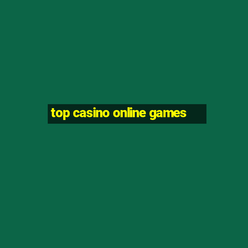 top casino online games