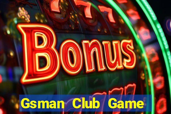 Gsman Club Game Bài Tặng Tiền