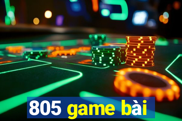 805 game bài