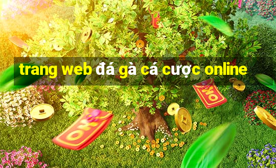 trang web đá gà cá cược online