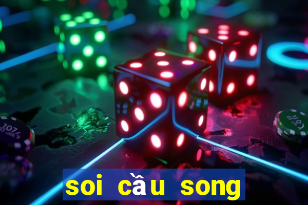 soi cầu song thủ lô hàng ngày