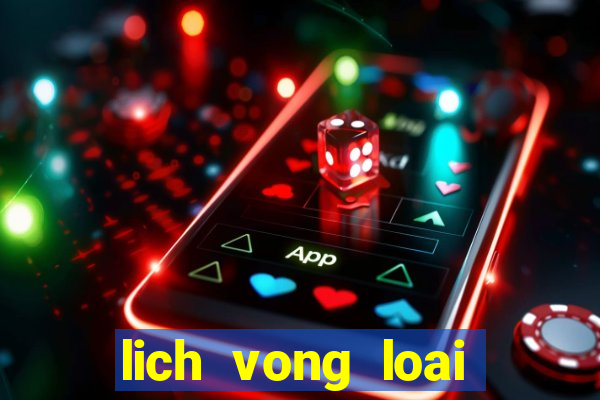 lich vong loai world cup 2022 chau au