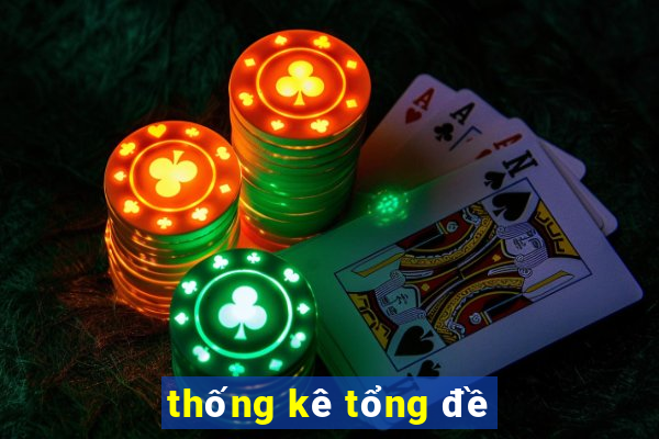 thống kê tổng đề