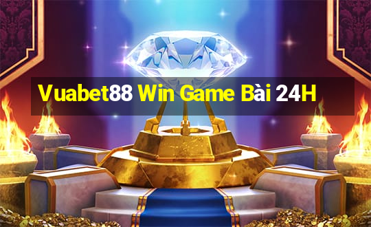 Vuabet88 Win Game Bài 24H