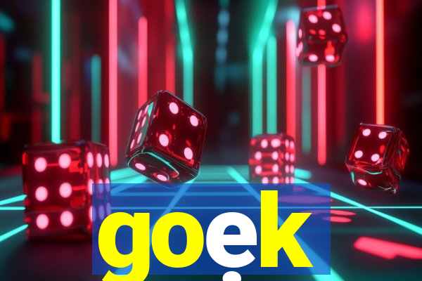 goẹk