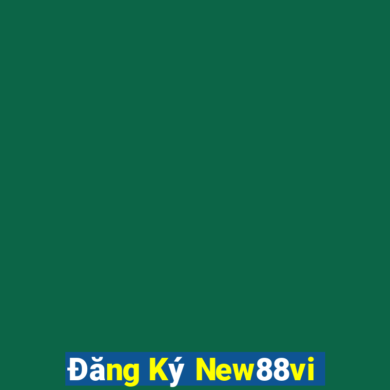 Đăng Ký New88vi