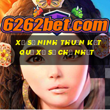 Xổ Số Ninh Thuận Kết Quả Xổ Số Chủ Nhật