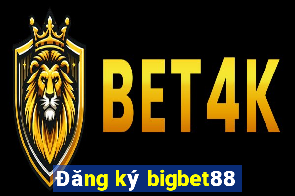 Đăng ký bigbet88