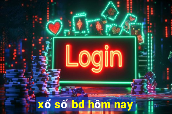 xổ số bd hôm nay