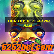 trực tiếp xổ số quảng nam