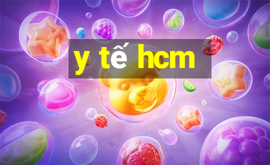 y tế hcm