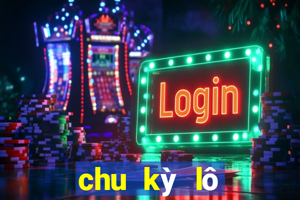 chu kỳ lô miền bắc