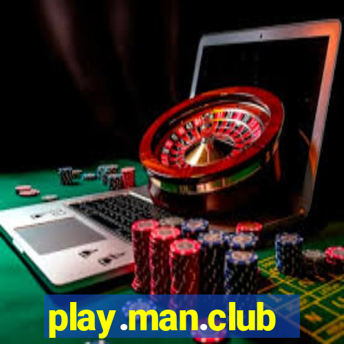 play.man.club